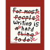 Writing Is Hard: A Collection of Over 100 Essays - Paperback