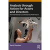 Analysis through Action for Actors and Directors: From Stanislavsky to Contemporary Performance - Paperback
