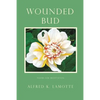 Wounded Bud - Paperback