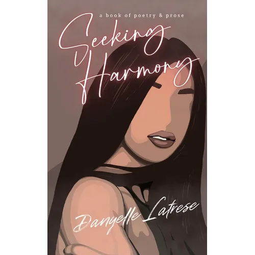 Seeking Harmony: A book of poetry and prose - Paperback