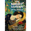 The Night Garden: Of My Mother - Hardcover