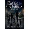Giblet & Belle - The Case Of The Vendetta - Paperback