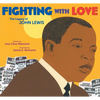 Fighting with Love: The Legacy of John Lewis - Hardcover