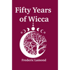 Fifty Years of Wicca - Paperback