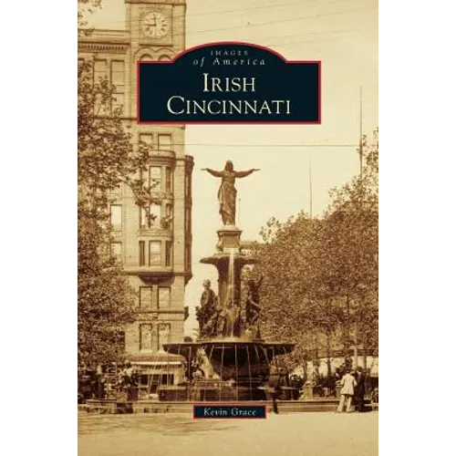 Irish Cincinnati - Hardcover