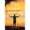 Man of Miracles and Marvels - Paperback