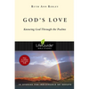 God's Love: Knowing God Through the Psalms - Paperback