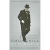Churchill by Himself: The Definitive Collection of Quotations - Paperback