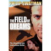 The Field of Dreams - Paperback