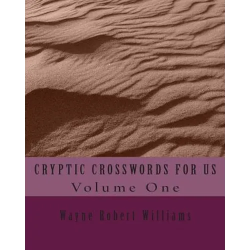 CRYPTIC CROSSWORDS FOR US Volume One - Paperback