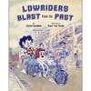 Lowriders Blast from the Past - Paperback