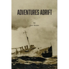 Adventures Adrift - Hardcover