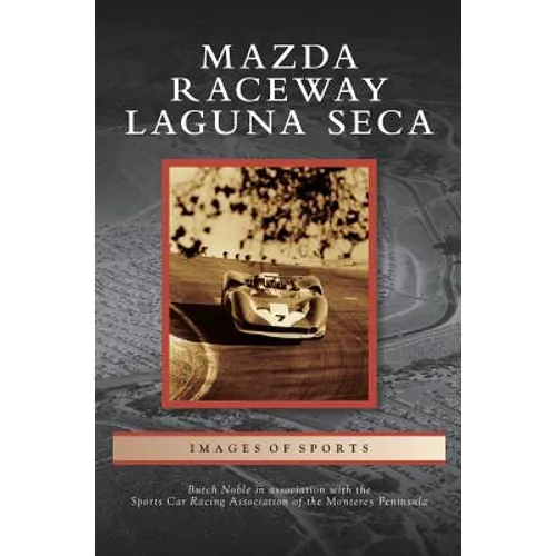 Mazda Raceway Laguna Seca - Hardcover