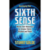 Developing Your Sixth Sense: Master Your Awareness for Greater Clarity, Wisdom and Power - Hardcover