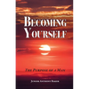 Becoming Yourself: The Purpose of a Man - Paperback