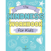 The Kindness Workbook for Kids - Paperback