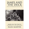 James and the Duck: Tales of the Rhodesian Bush War (1964 - 1980) - Paperback
