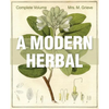 A Modern Herbal: The Complete Edition - Paperback