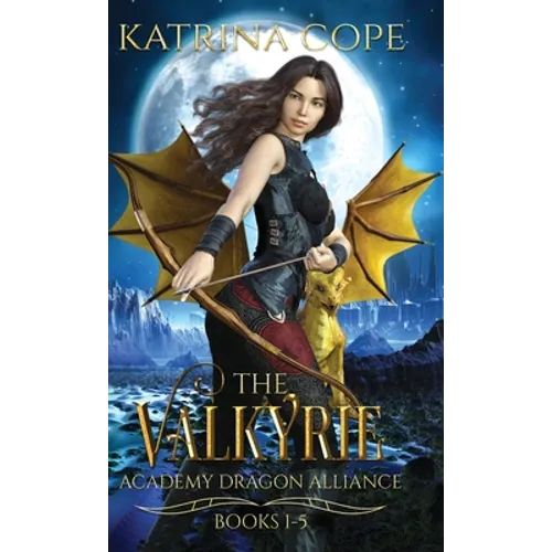 Valkyrie Academy Dragon Alliance: Collection Books 1-5 - Hardcover