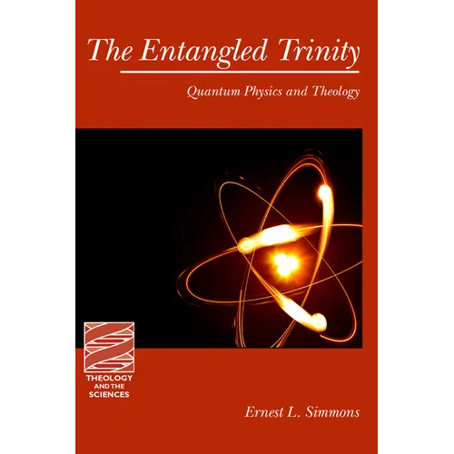 The Entangled Trinity: Quantum Physics and Theology - Paperback