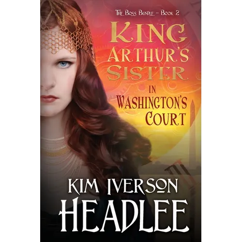 King Arthur's Sister in Washington's Court - Paperback