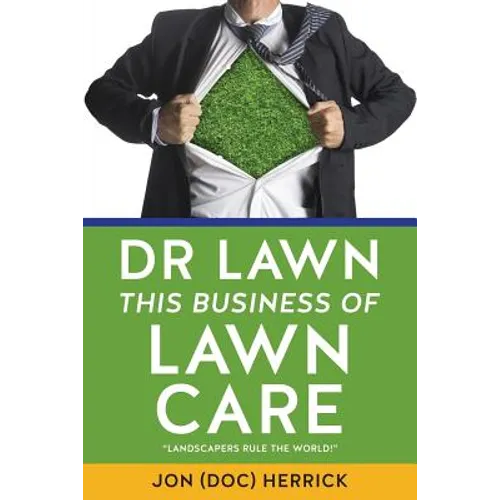 Dr Lawn: This Business of Lawn Care - Paperback