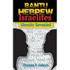Bantu Hebrew Israelites: Identity Revealed - Paperback