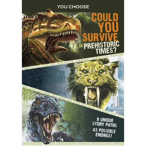 You Choose Prehistoric Survival: Could You Survive in Prehistoric Times? - Paperback