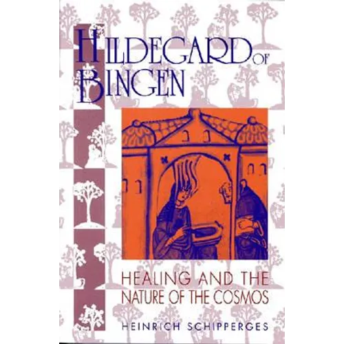 Hildegard of Bingen: Healing and the Nature of the Cosmos - Paperback