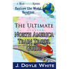 The Ultimate North America Train Travel Guide - Paperback