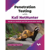 Penetration Testing with Kali NetHunter: Hands-on Android and iOS penetration testing (English Edition) - Paperback