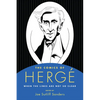 Comics of Herge: When the Lines Are Not So Clear - Hardcover