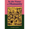 In the Name of Humanity: Speaking Out Against Circumcision - Paperback