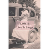 Lossie: Live to Laugh - Paperback