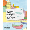 Around the World and Back Again: A Travel Journal for Everyone Who Loves to Get Away - Paperback