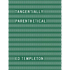 Ed Templeton: Tangentially Parenthetical - Hardcover