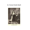 St. Teresa's Book-Mark: A Meditative Commentary - Paperback