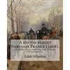 A motor-flight through France (1908). By: Edith Wharton (Illustrated).: France, Description and travel - Paperback