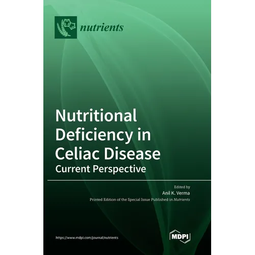 Nutritional Deficiency in Celiac Disease: Current Perspective - Hardcover