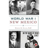 World War I New Mexico - Hardcover