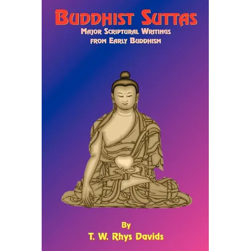 Buddhist Suttas: Major Scriptural Writings from Early Buddhism - Paperback