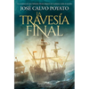 La Travesía Final (the Final Journey) - Paperback