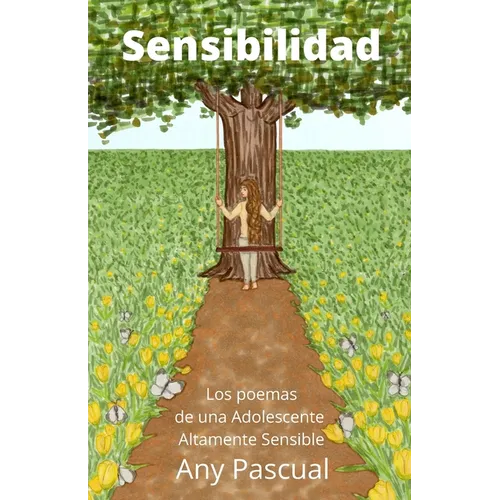 Sensibilidad: Los poemas de una Adolescente Altamente Sensible - Paperback