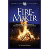 Fire-Maker Book: How Humans Were Designed to Harness Fire and Transform Our Planet - Paperback