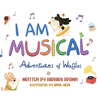 I Am Musical: Adventures of Waffles - Hardcover