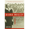 Diana Mosley: Mitford Beauty, British Fascist, Hitler's Angel - Paperback