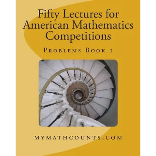 Fifty Lectures for American Mathematics Competitions Problems Book 1 - Paperback