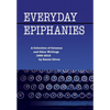 Everyday Epiphanies - Hardcover