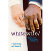 White Wife/Blue Baby - Paperback