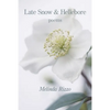 Late Snow and Hellebore - Paperback